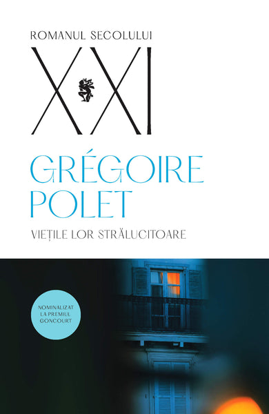 Viețile lor strălucitoare  din colectia Autor Grégoire Polet - Editura Univers®