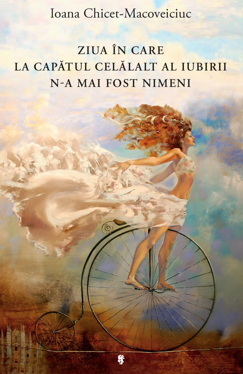 Ziua în care la capătul celălalt al iubirii n-a mai fost nimeni din colecția Autor Ioana Chicet-Macoveiciuc